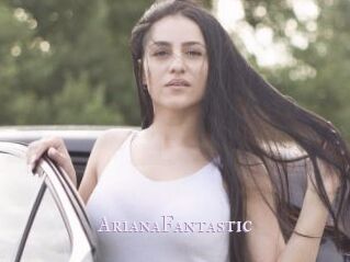 ArianaFantastic