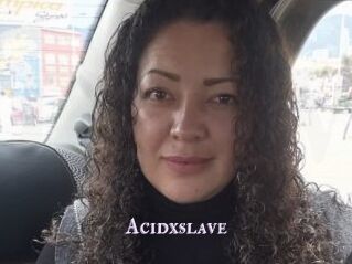 Acidxslave