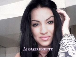 Aishabrunette