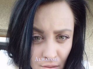 Alwaysme