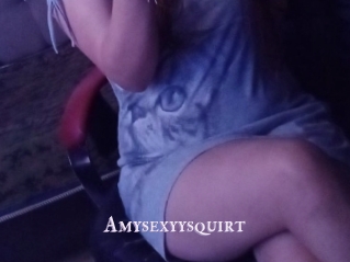 Amysexyysquirt