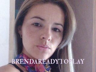 BRENDAREADYTOPLAY