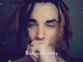 BananaKush69