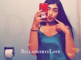 BellamuerteLove