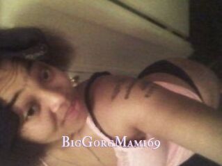 BigGorgMami69
