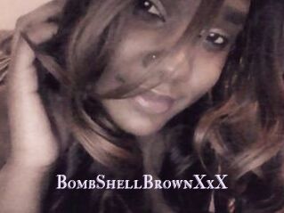 BombShellBrownXxX
