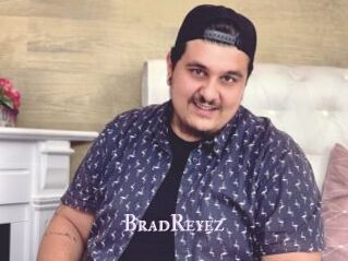 BradReyez