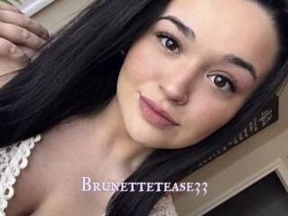 Brunettetease33