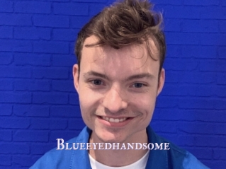 Blueeyedhandsome