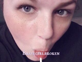 Bravegirlbroken
