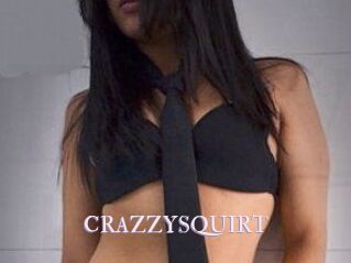 CRAZZYSQUIRT