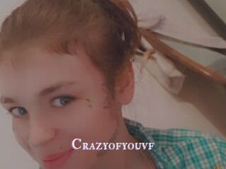 Crazyofyouvf