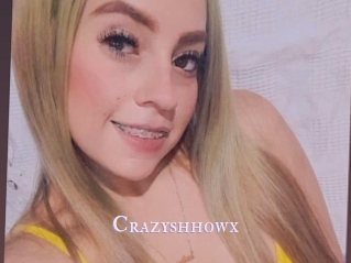 Crazyshhowx
