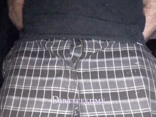 Dirtyfeedme