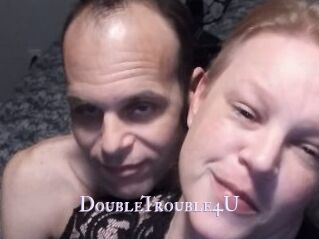 DoubleTrouble4U