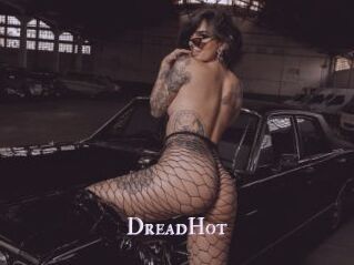 DreadHot