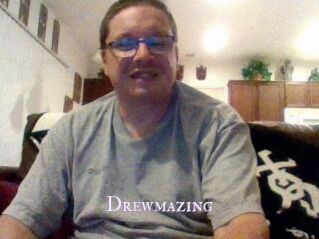 Drewmazing