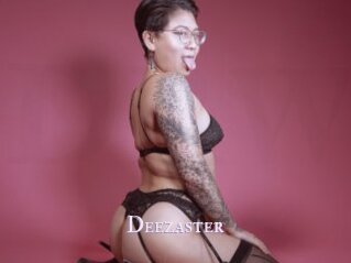 Deezaster