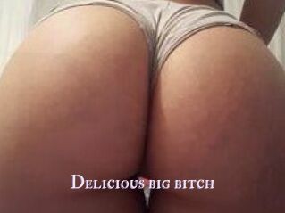 Delicious_big_bitch