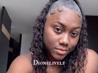 Dionelively