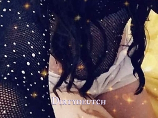 Dirtydeutch