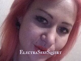 ElectraSexySquirt