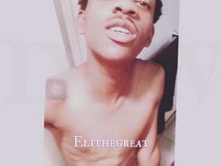 Elithegreat