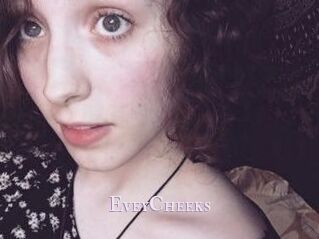 EveyCheeks
