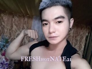 FRESHhotNATE21