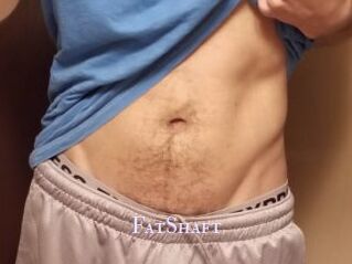 FatShaft