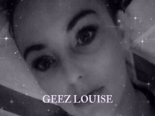 GEEZ_LOUISE