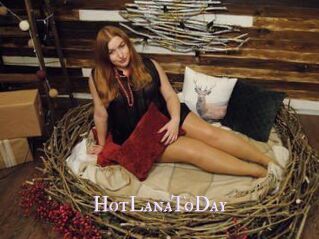 HotLanaToDay