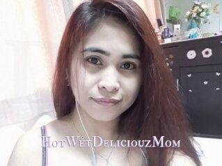 HotWetDeliciouzMom