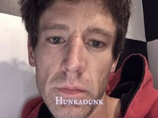 Hunkadunk