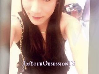 ImYourObsessionTS