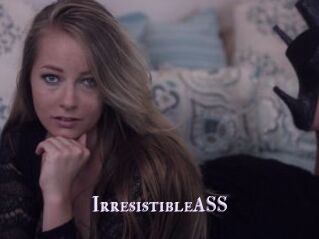IrresistibleASS