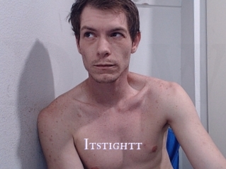 Itstightt