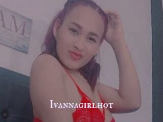 Ivannagirlhot