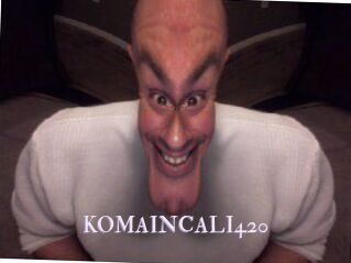 KOMAINCALI420