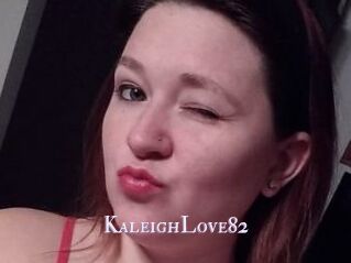KaleighLove82