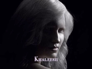 Khaleesii