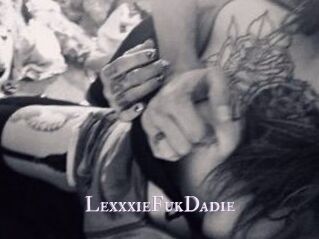 LexxxieFukDadie
