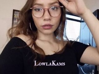LowlaKams