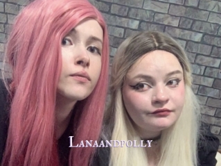 Lanaandpolly