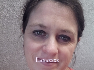 Lanaxxxx