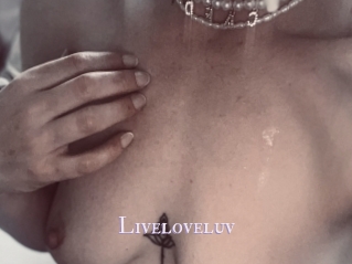 Liveloveluv