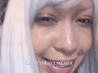 Lovetocallmemee