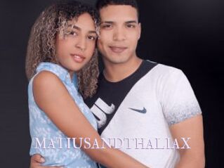 MATIUSANDTHALIAX