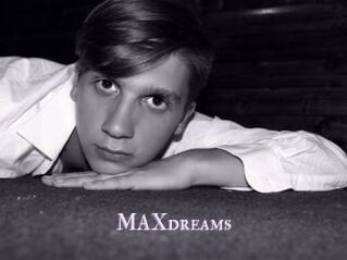MAXdreams
