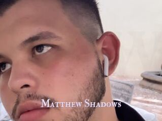 Matthew_Shadows